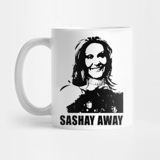 Kitara, sashay away Mug